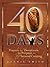 40 Days by Dennis E. Smith 40 Days by Dennis E. Smith