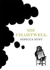 Mr Chartwell by Rebecca Hunt
