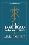 The Lost Road and Other Writings
