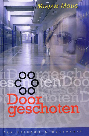Doorgeschoten (Hardcover)