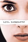 Girl, Interrupted by Susanna Kaysen