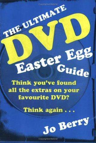The Ultimate Dvd Easter Egg Guide : How to Access the Hidden Extras in Dvds (Paperback)