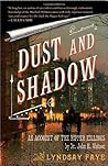 Dust and Shadow: ...