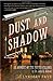 Dust and Shadow: An Account of the Ripper Killings by Dr. John H. Watson