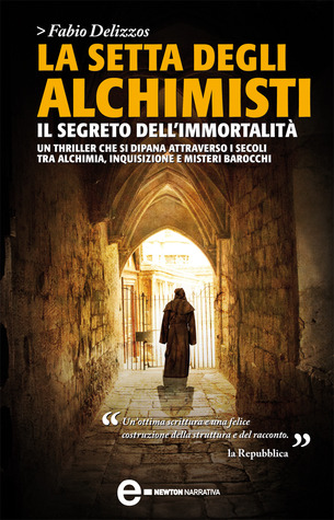 La setta degli alchimisti: Il segreto dell'immortalità (Kindle Edition)