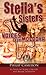 Stella's Sisters: Voices fr...