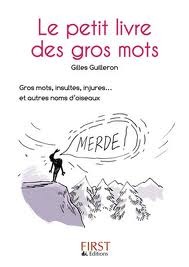 Le Petit Livre de - Les Gros Mots (Paperback)