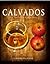 Calvados: The Spirit of Nor...