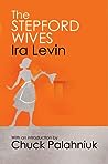 The Stepford Wives by Ira Levin