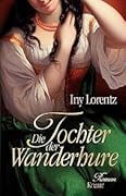 Die Tochter der Wanderhure