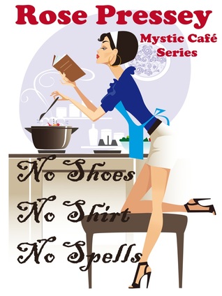 No Shoes, No Shirt, No Spells (Mystic Cafe, #1)