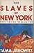 Slaves of New York