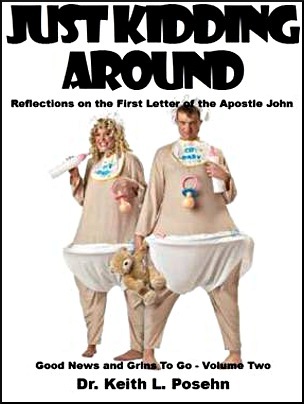 Just Kidding Around: Reflections on the First Letter of the Apostle John
