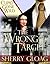 The Wrong Target (A Valentine's Tale) (Cupid Gone Wild)