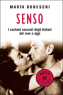 Senso. I costumi sessuali degli italiani dal 1880 a oggi (Paperback)