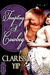 Tempting a Cowboy by Clarissa Yip