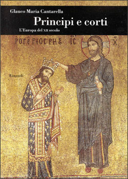 Principi e corti. L'Europa del XII secolo
