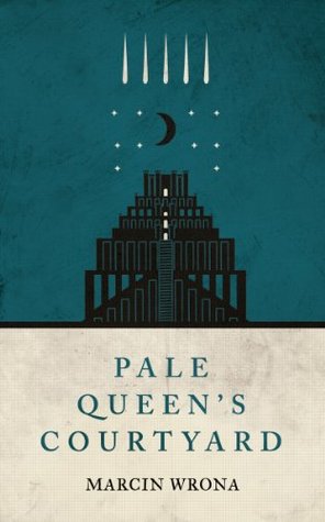 Pale Queen's Courtyard (Moonlit Cities, #1)