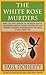 The White Rose Murders (Sir...