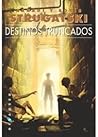 Destinos truncados by Arkady Strugatsky