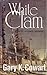 White Clam by Gary K. Cowart