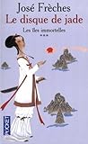 Les îles immortelles (Le Disque de Jade #3)