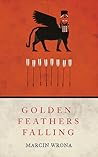 Golden Feathers Falling (Moonlit Cities, #2)