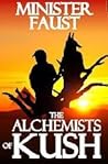 The Alchemists of Kush