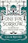 One for Sorrow by Chloe Rhodes One for Sorrow by Chloe Rhodes