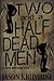 Two and a Half Dead Men