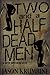 Two and a Half Dead Men (The Grym Brothers)