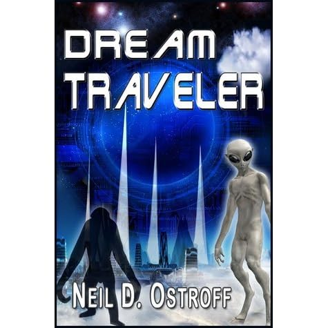 Dream Traveler The Imagination Series 3 By Neil D Ostroff