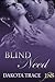 Blind Need (1Night Stand, #83)