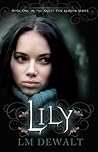 Lily by L.M. DeWalt