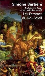 Les Femmes du Roi-Soleil (Les Reines de France au temps des Bourbons, #2)