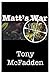 Matt's War