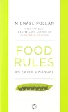 Food Rules: An Eater's Manual