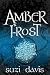 Amber Frost (The Lost Magic...