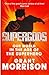 Supergods: Our World in the Age of the Superhero