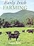 Early Irish Farming by Fergus Kelly