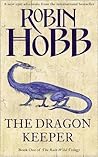 The Dragon Keeper by Robin Hobb