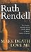 Make Death Love Me by Ruth Rendell