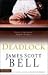 Deadlock by James Scott Bell