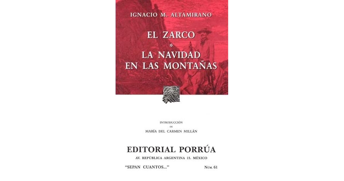 El Zarco. La Navidad en las Montañas. by Ignacio Manuel Altamirano