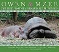 Owen and Mzee: The True Story of a Remarkable Friendship