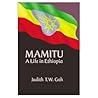 Mamitu: A Life in Ethiopia