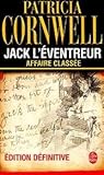 Jack l'éventreur Affaire Classée by Patricia Cornwell