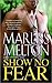 Show No Fear by Marliss Melton
