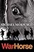 War Horse (War Horse, #1)