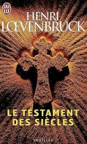 Le Testament des siècles (Mass Market Paperback)